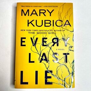 ´Every Last Lie', a Novel by Mary Kubica